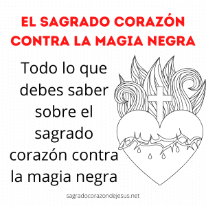 Sagrado Corazón y la Lucha Contra la Magia Negra